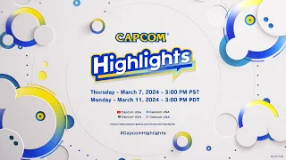 [TEASER] Capcom Highlights - Capcom Highlights Day 1 and Day 2 | March 2024