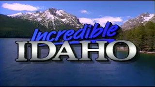 Incredible Idaho: August 1993