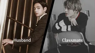 ||When he is your husband but Classmate too||Taehyung Fanfiction|| Taehyung FF||BTS imagines||