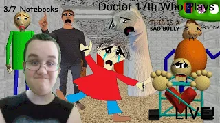 Doctor 17th Who Plays Baldi's Basics In Education And Learning Slow Edition LIVE!