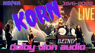 KORN | BLIND | Live HDR Dolby vision | @gronalundstivoli  Stockholm, Sweden. 15/6 - 2022 #korn