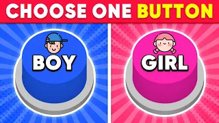 Choose One Button! BOY or GIRL Edition 💙🎀 Quiz Dino