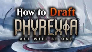 Phyrexia: All Will Be One Draft Guide | How to Draft ONE