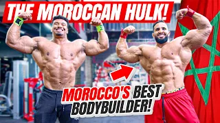 THE MOROCCAN HULK! MOROCCO'S BEST BODYBUILDER!