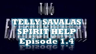 The Extraordinary - Telly Savalas Spirit Help Episode 1.4