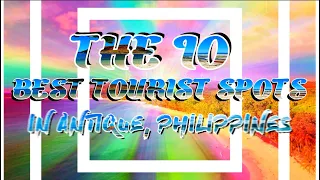 The 10 Best Tourist Spots in the province of Antique, Philippines