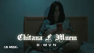 D-MVN - Chitana F Mnem (Official Music Video)