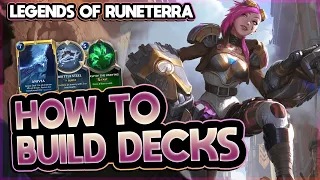 HOW TO BUILD DECKS In Legends of Runeterra! An In-Depth Deckbuilding Guide | Rising Tides