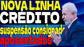 saiu!!!!!   Nova linha de Crédito + Suspensão crédito consignado 120 dias