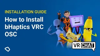 Guide | How to set up bHaptics VRChat OSC