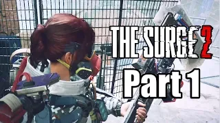 The Surge 2 (2019) PS4 PRO Gameplay Walkthrough Part 1 (No Commentary)