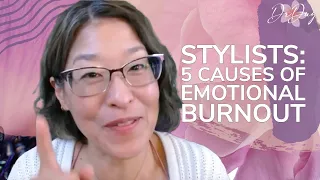 Psychology for Stylists: 5 Causes of Emotional Burnout