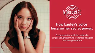 Laufey: The World Cafe Interview