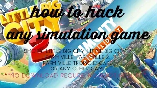Problem with cheat & hack any simulation game | Simcity, Little big city or Farm ville | Part 2