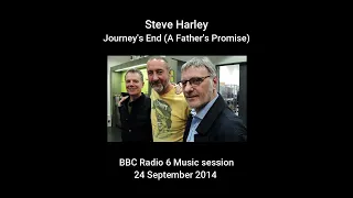 Steve Harley - Journey's End (A Father's Promise) - BBC Radio 6 Music Session (2014)