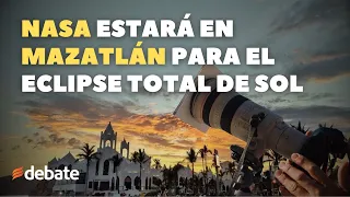 La NASA documentará el ECLIPSE total de sol desde Mazatlán: ¿Cuándo y cómo?