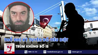 Thổ Nhĩ Kỳ tuyên bố tiêu diệt trùm khủng bố IS - Tin thế giới - VNEWS