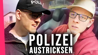 Wenn man die Polizei austrickst.