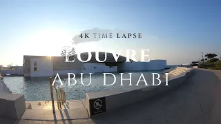 LOUVRE Abu Dhabi- Time Lapse | 4k