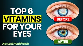 Boost Your Eye Health: 6 Essential Vitamins for Clear Vision