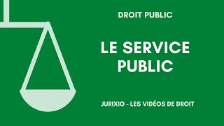 La notion de service public - Définition générale (1)