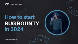 How to Start Bug Bounty 2024 | Getting Started into Bug Bounty in 2024 | #bugbounty #cybersecurity