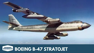 Boeing B-47 Stratojet - Warbird Wednesday Episode #124