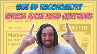 #53 3D Trigonometry - Edexcel IGCSE Exam Questions