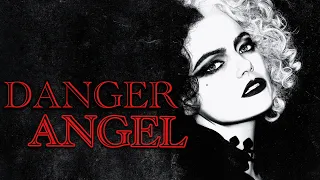 Cruella ~ DANGER ANGEL