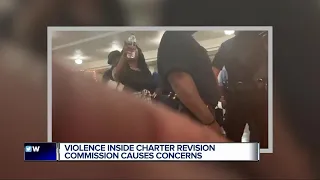 Violence inside Charter Revision Commission causes concerns