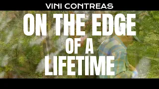 On The Edge Of A Lifetime by: Vini Contreas