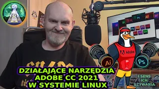 Mokry sen na jawie - Adobe Photoshop i ilustrator CC 2021 na Linux w 2024 i sens tego rozwiązania