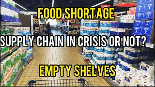 Empty Shelves | Supply Chain In Crisis or Not? Food Shortage