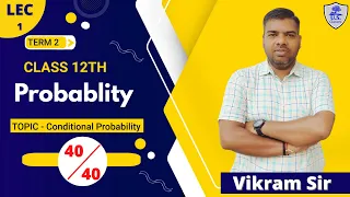 Lec 1 | Class 12th  Probability |conditional Probability  | Term 2 | Chapter 13 class 12th Math