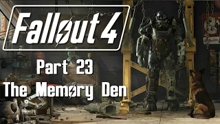 Fallout 4 - Part 23 - The Memory Den