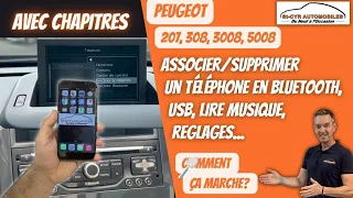 Peugeot 207, 308, 3008, 5008 associer / supprimer un téléphone, lire la musique en bluetooth ou USB