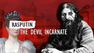 What Really Happened To Grigori Rasputin, The Devil Incarnate.