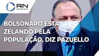 "Bolsonaro está zelando pelo 'psicossocial' da população", diz Pazuello