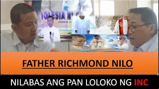 FATHER RICHMOND NILO,  nilabas ang panloloko ni Felix Y Manalo o ng INC  #baliktanaw