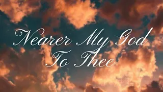 Nearer My God To Thee - Soft Piano Music with Lyrics