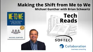 Tech Reads Ep. 14 - Making the Shift from Me to We with Author Michael Gunther