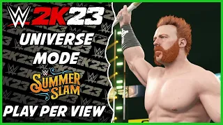 WWE 2K23 - Universe Mode - Summerslam PPV