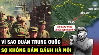 Tại Sao Quân TRUNG QUỐC Không Tiến Xuống HÀ NỘI Trong Chiến Tranh Biên Giới VIỆT - TRUNG 1979? |TMTV