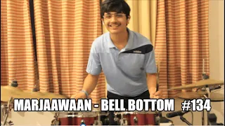 Marjaawaan - Bell Bottom | Drum Cover by Anjaneya Dani | #134