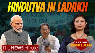 Ladakh’s fight for jobs, land and against Hindutva | Let Me Explain with Pooja Prasanna