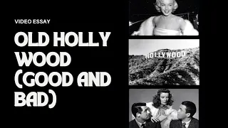 Old Hollywood: What made it so great? (and so bad)