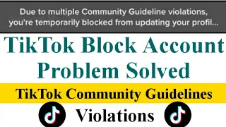 Tiktok Community Guidelines Violation Problem Solved 2022 | Tiktok Block Account Problem Solved