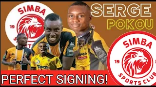 MBWADUKE: PERFECT SIGNING! AISEE HUYU SERGE POKOU KATIKA SIMBA MPYA ANA BALAA/ NGOMA, KIBU...