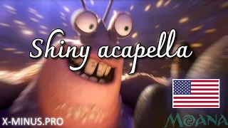 Moana shiny acapella