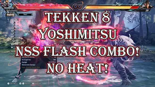 Learn NSS Flash Combo! No Heat! - Tekken 8 Yoshimitsu